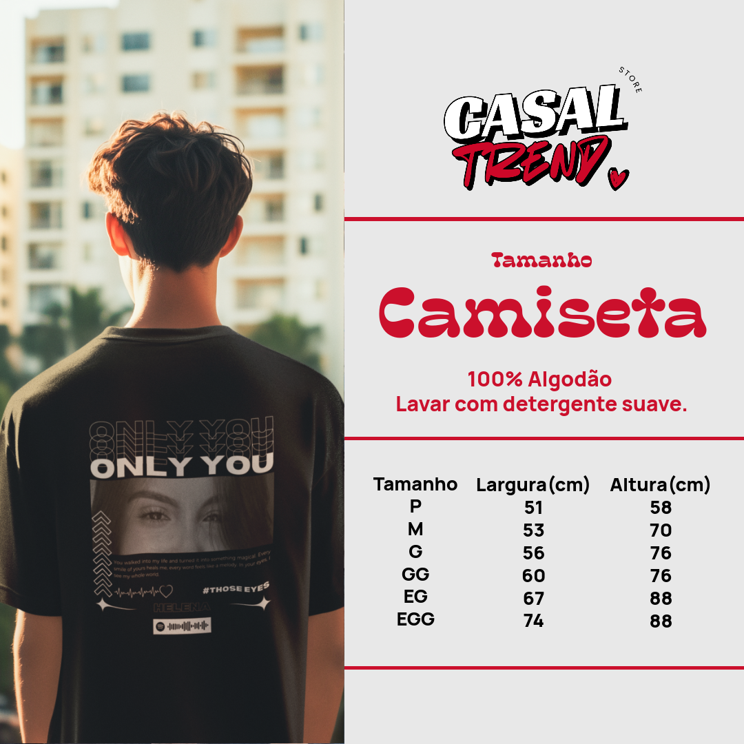 Camiseta Personalizada "Only You Olhar"