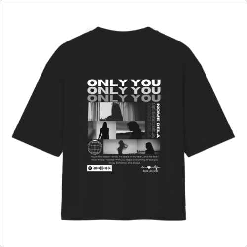 Camiseta Personalizada "Only You"