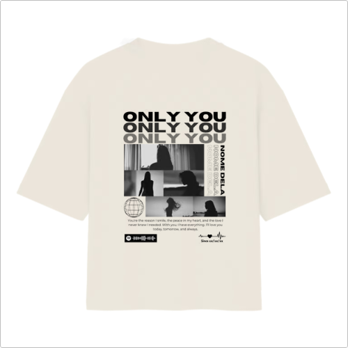 Camiseta Personalizada "Only You"