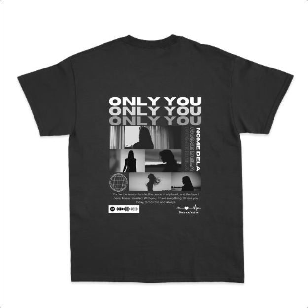 Camiseta Personalizada "Only You"