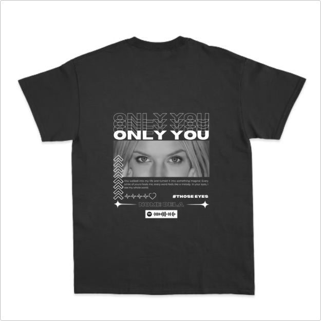 Camiseta Personalizada "Only You Olhar"