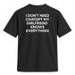 Camiseta "I Don't Need ChatGPT My Girlfriend  Knows Everything"