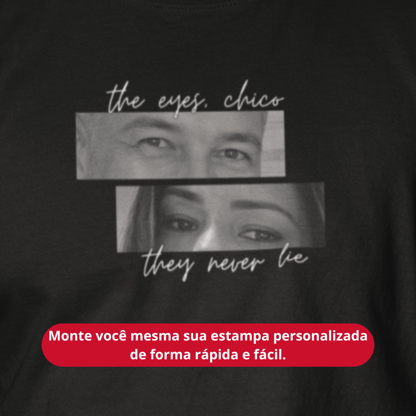 Camiseta Personalizada "The eyes Chico"