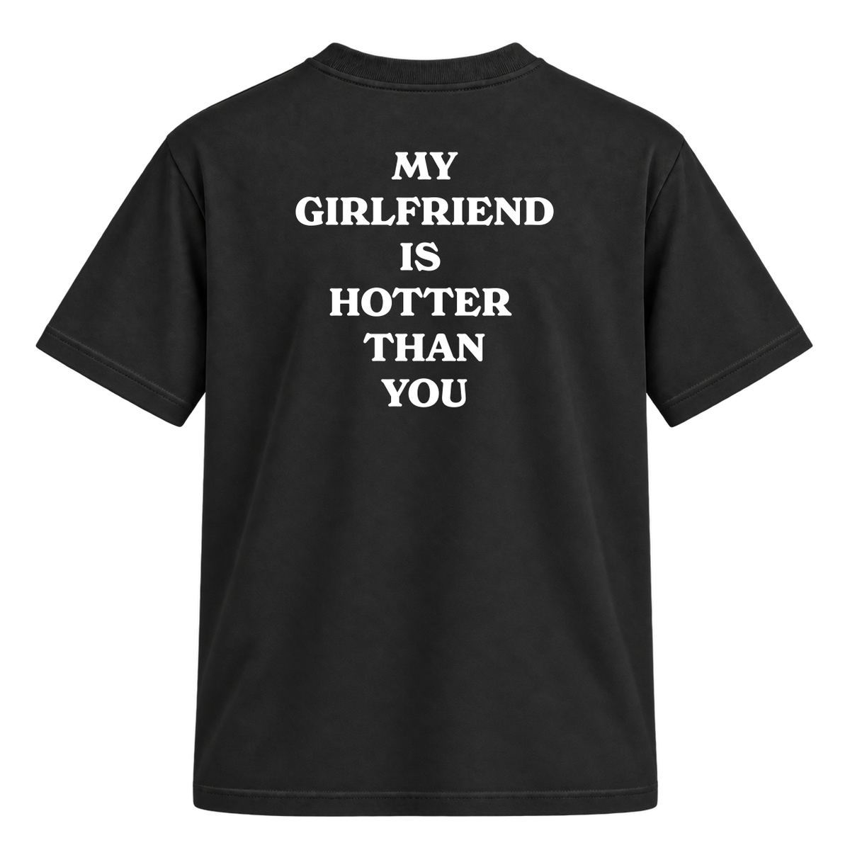 Camiseta "my girlfriend is hotter than you" - Costas