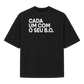 Oversized "Cada um com o seu B.O."