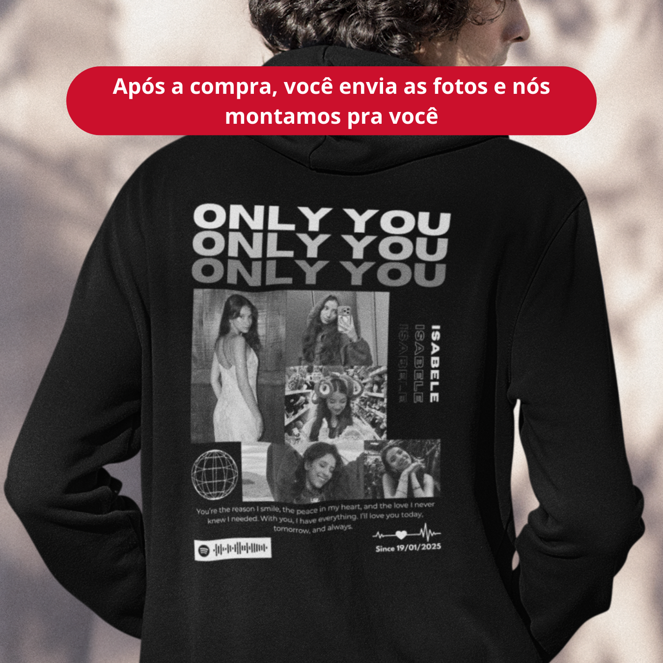 Moletom Personalizado "Only You" (5 fotos)