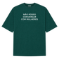 Oversized Não Posso Conversar com Mulheres