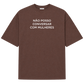 Oversized Não Posso Conversar com Mulheres