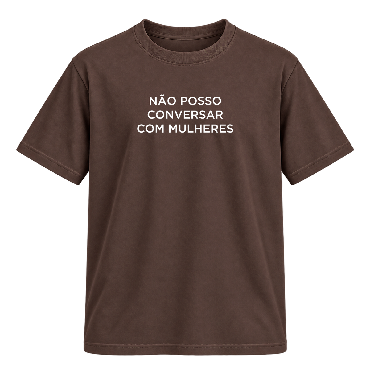 Camiseta Não Posso Conversar com Mulheres