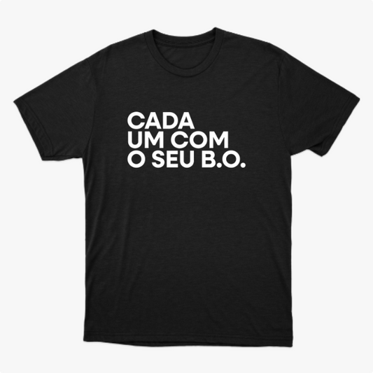 Camiseta "Cada um com o seu B.O."