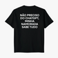 Camiseta "Não preciso do ChatGPT minha namorada sabe tudo"