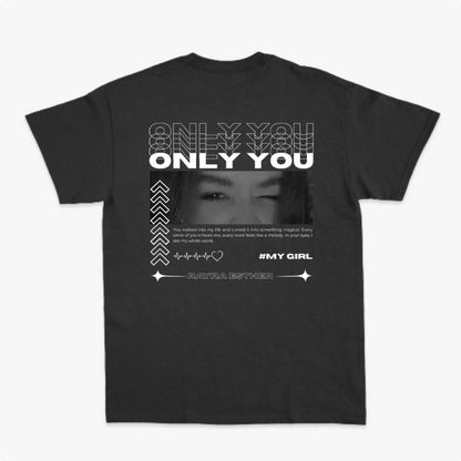 Camiseta Personalizada "Only You Olhar"