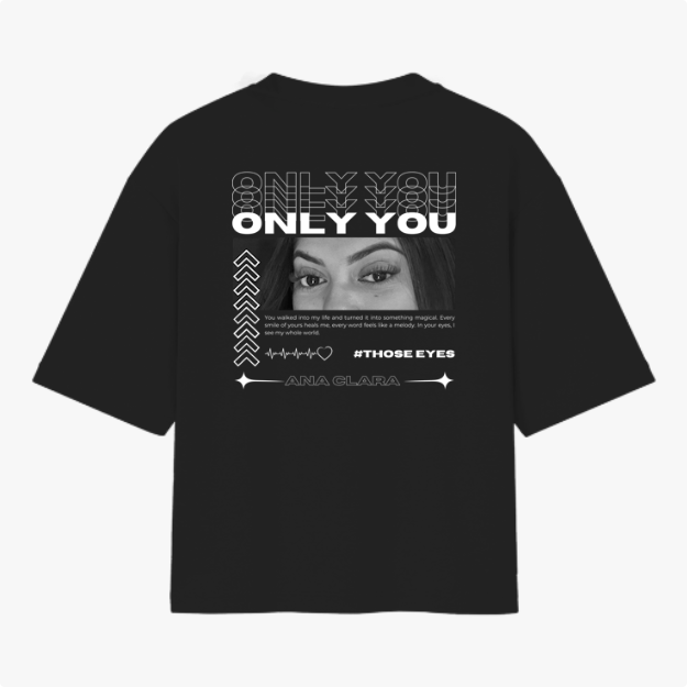 Camiseta Personalizada "Only You Olhar"