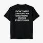Camiseta "I Don't Need ChatGPT My Girlfriend  Knows Everything"