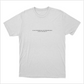 Camiseta "Você está muito perto"